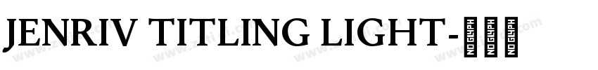 Jenriv Titling Light字体转换